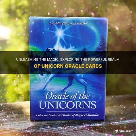 Exploring the Mysteries of Legends and Lore: Divine Unicorns Oracle Card Interpretations